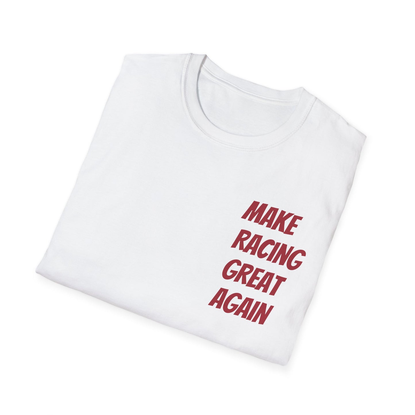 Make Racing Great Again |Racing T-Shirt | Drop 2