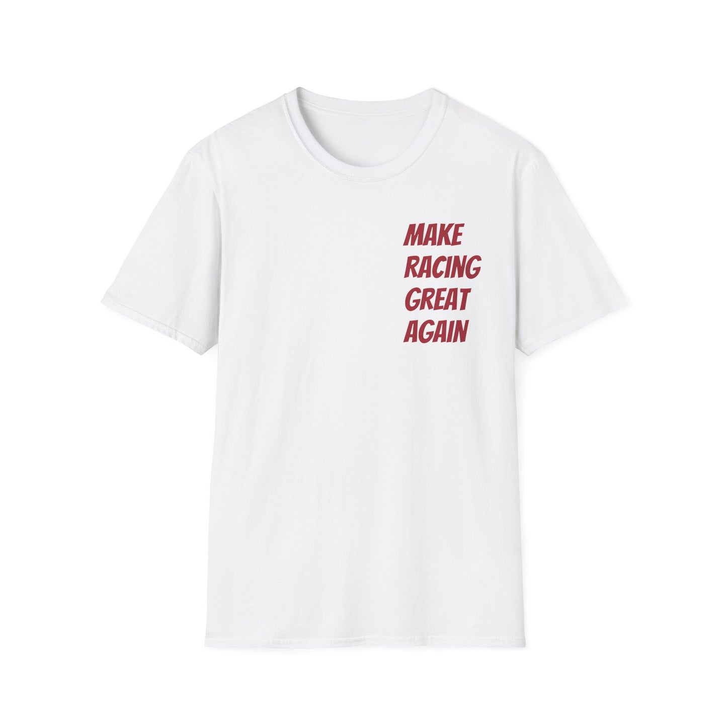 Make Racing Great Again |Racing T-Shirt | Drop 2