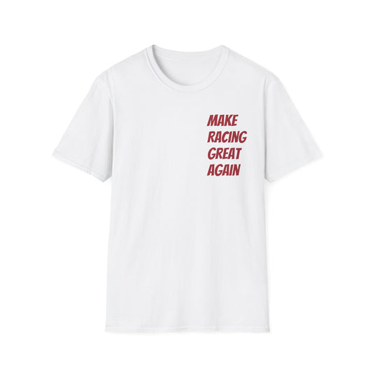 Make Racing Great Again |Racing T-Shirt | Drop 2