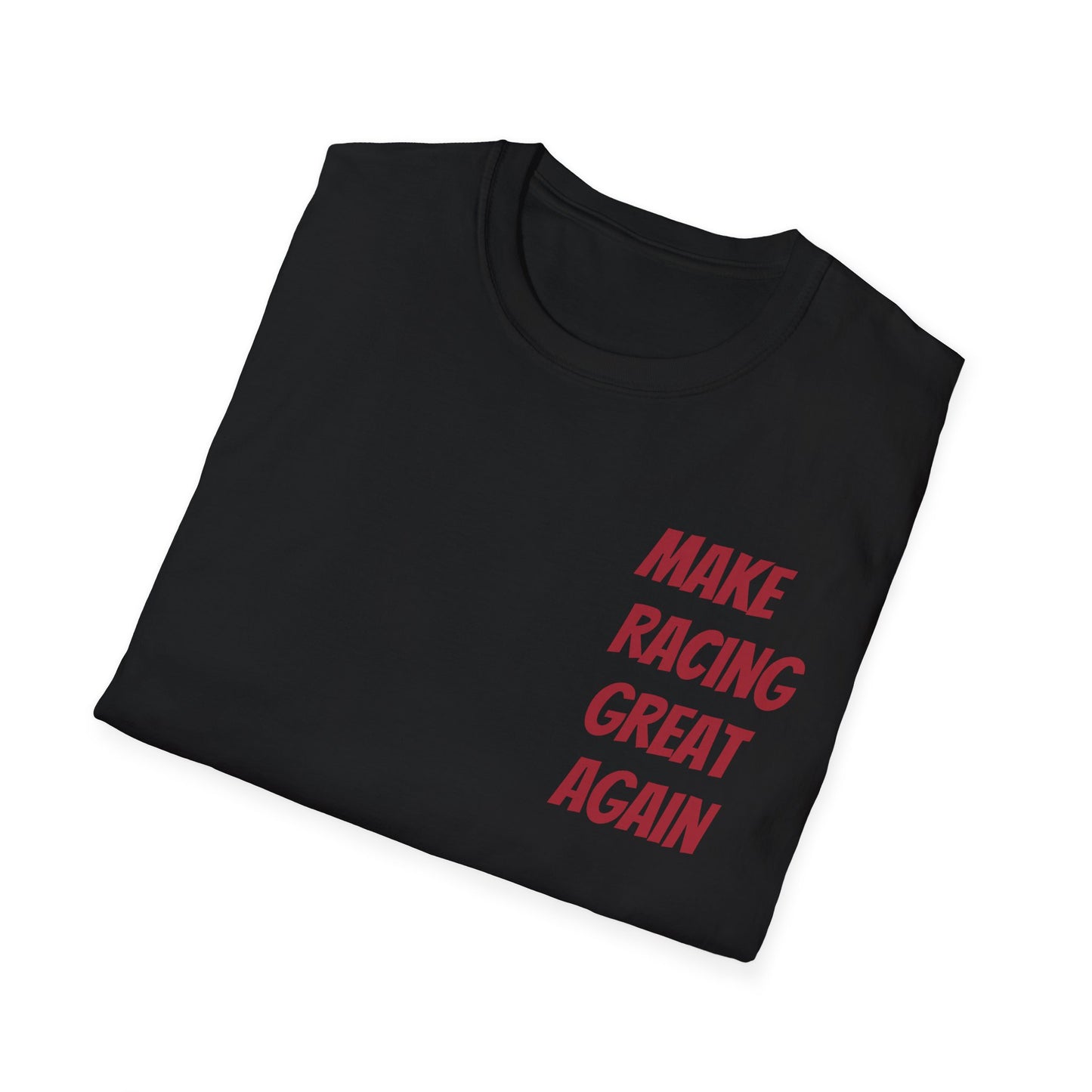 Make Racing Great Again |Racing T-Shirt | Drop 2